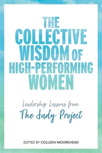 The Collective Wisdom of High-Performing Women -- book cover
